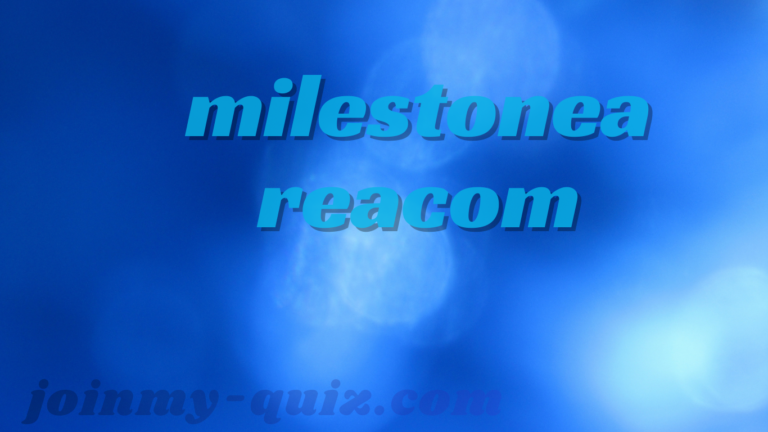 MilestoneAreaCom – Features, Benefits, Uses & Future Potential