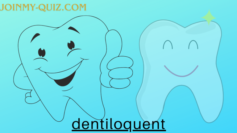 Dentiloquent – Meaning, Importance, Skills & Impact of Effective Oral Communication